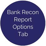 button for bank recon report options tab help files